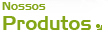 Nossos Produtos